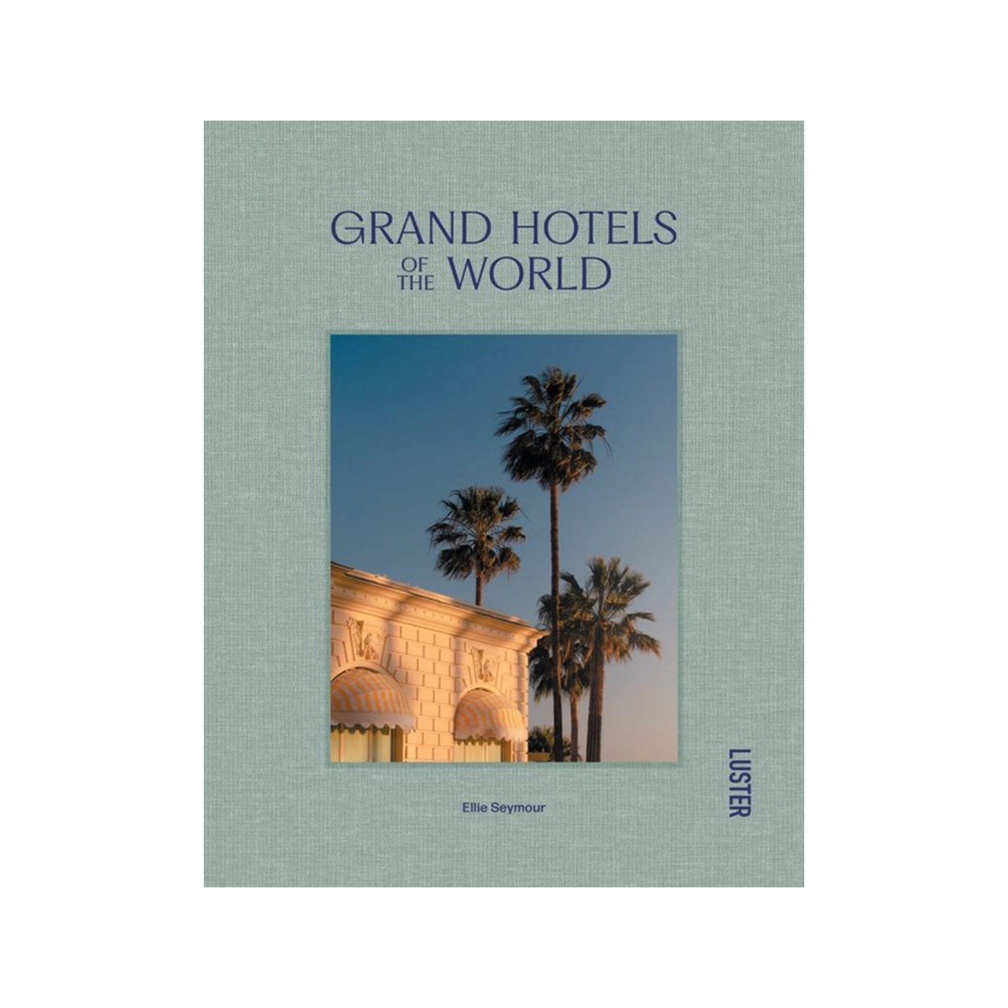 Grand Hotels of the World
