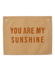 You are My Sunshine Banner