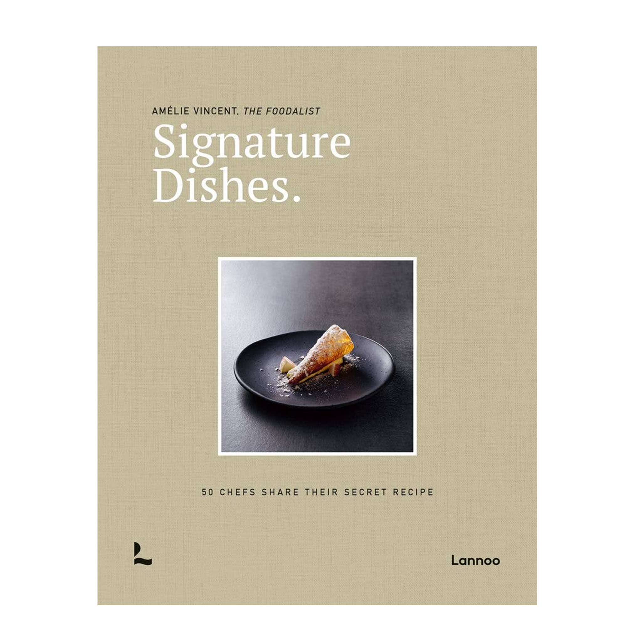 Signature Dishes: 50 Chefs